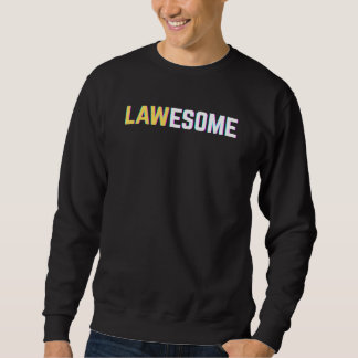 Lawesome Awesome Lawyer Student Attorney Trui