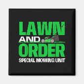 Lawn And Order Special Mowing Unit - Lawn Mower Ga Magneet (Voorkant)