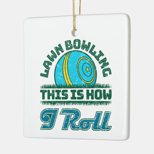 Lawn Bowling Dit is hoe ik rol Keramisch Ornament (Links)