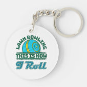 Lawn Bowling Dit is hoe ik rol Sleutelhanger (Achterkant)