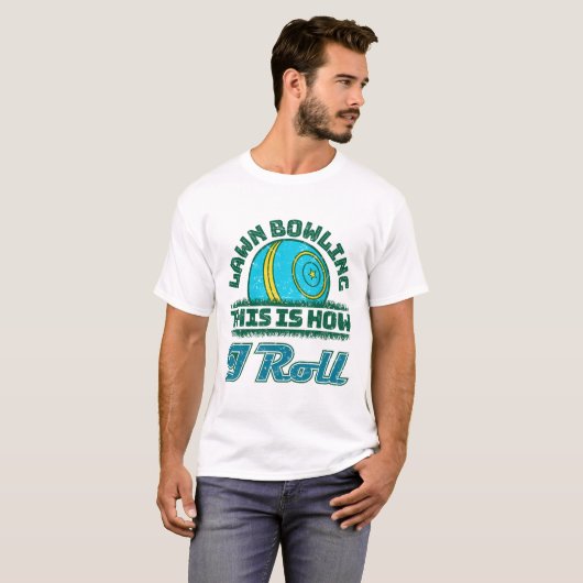 Lawn Bowling Dit is hoe ik rol T-shirt (Voorkant volledig)