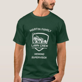 Lawn Crew Matching Family Mowing Supervisor Pa T-shirt