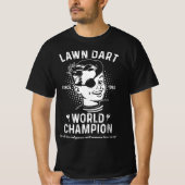 Lawn Dart World Champion T-shirt (Voorkant)