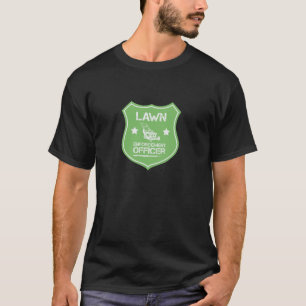 Lawn Enforcement Badge Funny Lawn Maintenance T-shirt