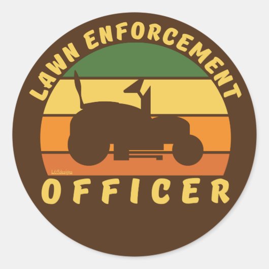 LAWN EnFORCEMENT OFFICER grappige tuiniercadeau Ronde Sticker (Voorkant)
