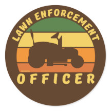 LAWN EnFORCEMENT OFFICER grappige tuiniercadeau
