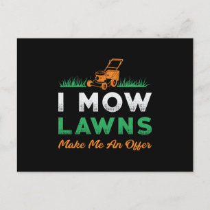 Lawn Mower I Mow Lawns Gardener Garden Lawn Mowing Briefkaart