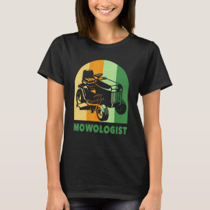 Lawn Mower  Mowoloog Yard Work Lawn Tract T-shirt