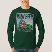 Lawn Mowing Dad Mow Beer Funny Grass Machine T-shirt (Voorkant)
