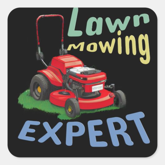 Lawn Mowing Expert Vierkante Sticker (Voorkant)