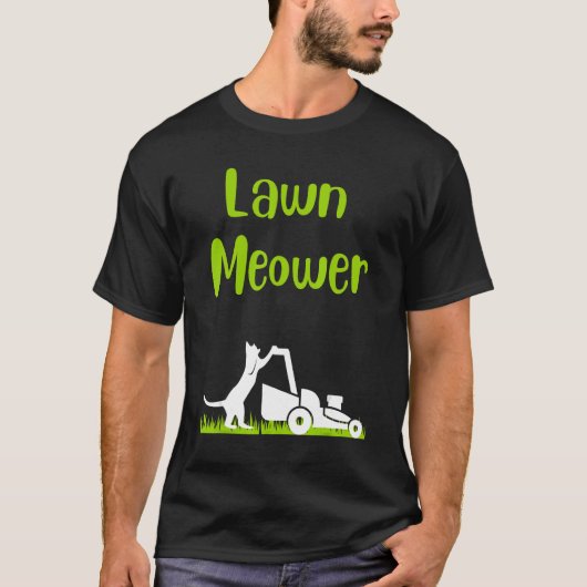 Lawn mowing standing cat cutting grass meowing pun t-shirt (Voorkant)