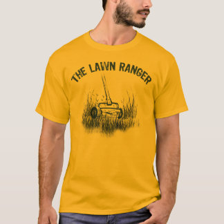 Lawn Ranger T-shirt