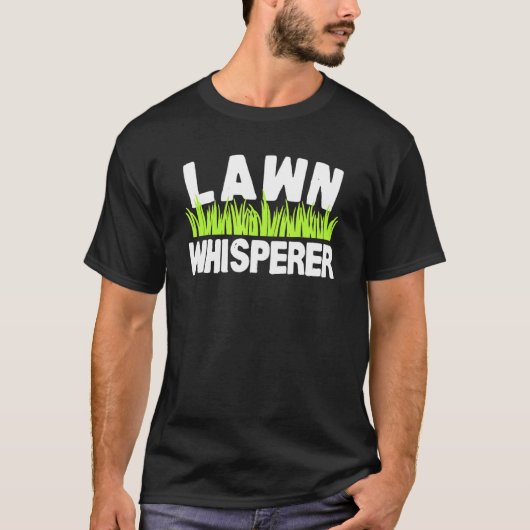 Lawn Whisperer Gardening Pun Humor T-shirt (Voorkant)