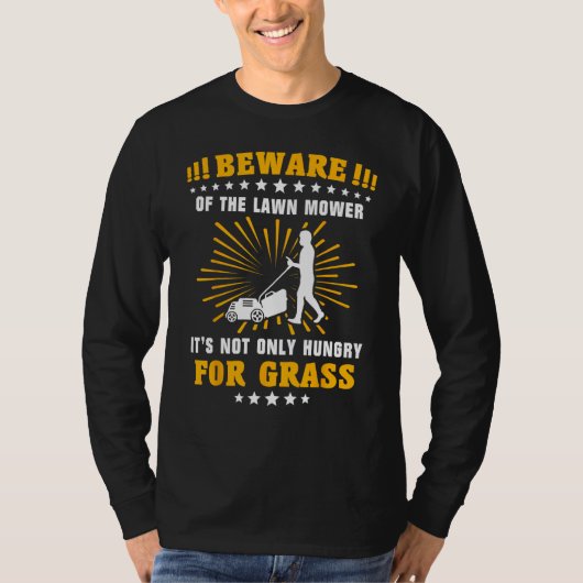 Lawnmower Grass Gardener Mow Lawn Mowing T-shirt (Voorkant)