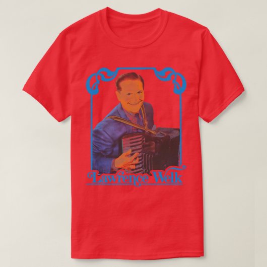 Lawrence Welk T-shirt (Design voorkant)