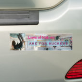 Laws of Nature are for Suckers Bumpersticker (Op auto)