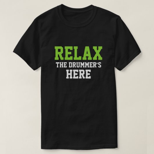 LAX DE DRUMMER HIER. T-SHIRT (Design voorkant)