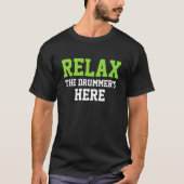 LAX DE DRUMMER HIER. T-SHIRT (Voorkant)