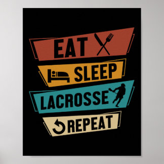 Lax Sport Funny Lacrosse Player Eat Sleep Lacrosse Poster