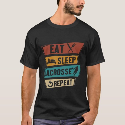 Lax Sport Funny Lacrosse Player Eat Sleep Lacrosse T-shirt (Voorkant)