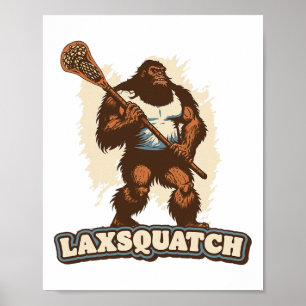 Laxsquatch! Bigfoot Lacrosse Speler Funny Sasquatc Poster