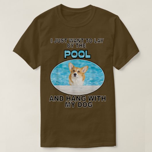 Lay by Pool & Hang w Corgi T-shirt (Design voorkant)