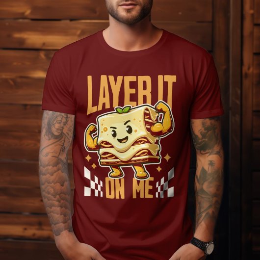Layer It On Me - Grappig Flexing Lasagne Pun Food  T-shirt