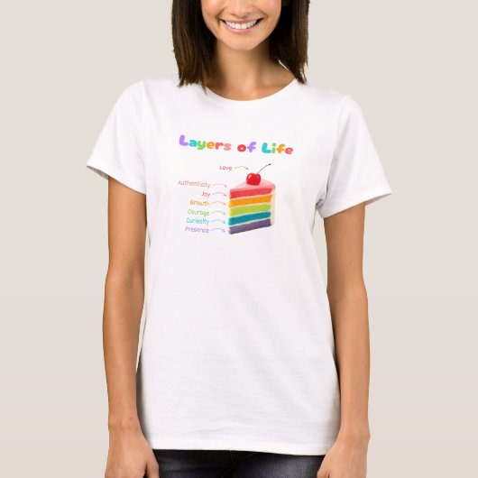 Layers of Life - Rainbow Cake van groei en mindset T-shirt (Voorkant)