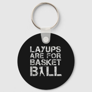 Layups zijn voor basketbal - Golfer - Funny Golf Sleutelhanger