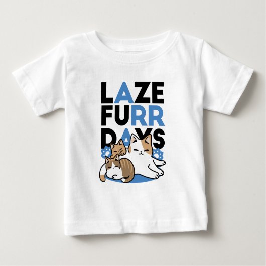 Laze Furr Days - Schattige Lazy Cats Design (Voorkant)
