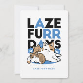 Laze Furr Days - Schattige Lazy Cats Design Feestdagenkaart (Voorkant)