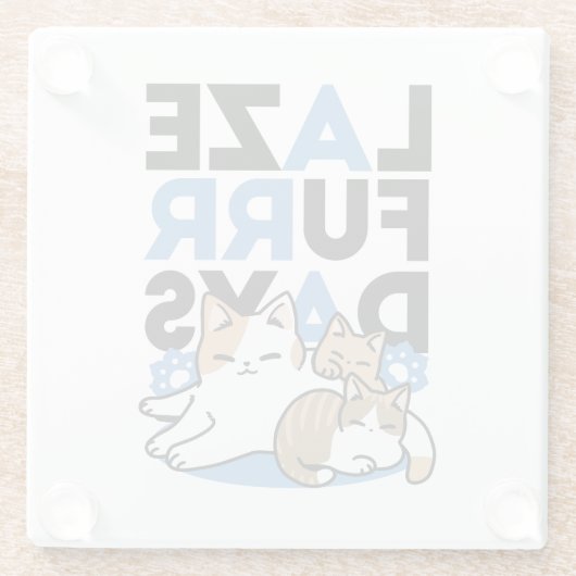 Laze Furr Days - Schattige Lazy Cats Design Glazen Onderzetter (Achterkant)