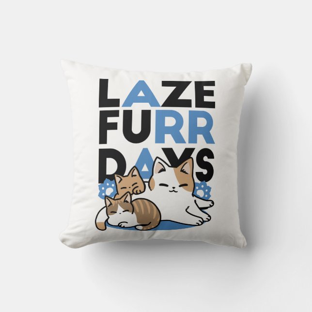 Laze Furr Days - Schattige Lazy Cats Design Kussen (Voorkant)