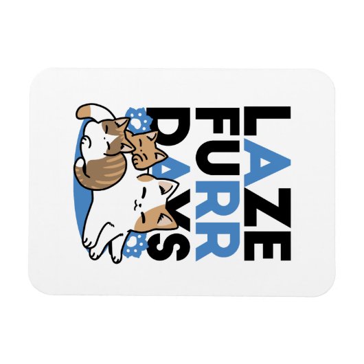 Laze Furr Days - Schattige Lazy Cats Design Magneet (Horizontaal)