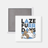 Laze Furr Days - Schattige Lazy Cats Design Magneet (Voorkant / Achterkant)