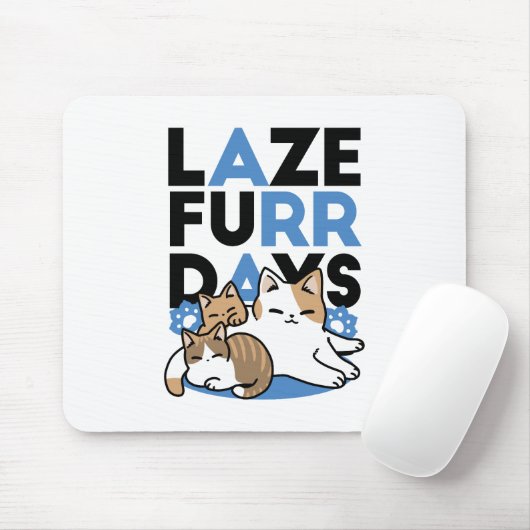 Laze Furr Days - Schattige Lazy Cats Design Muismat (Met muis)