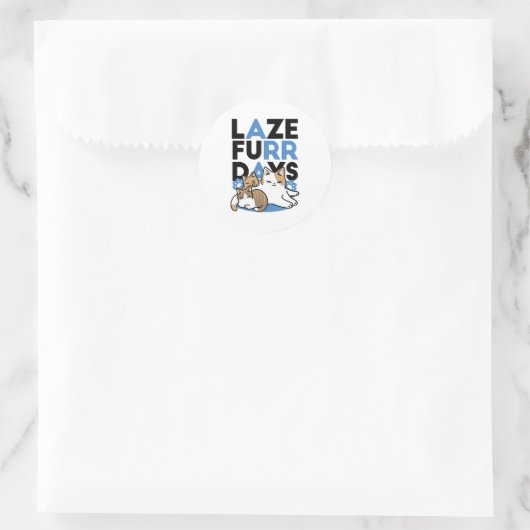 Laze Furr Days - Schattige Lazy Cats Design Ronde Sticker (Tas)
