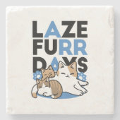 Laze Furr Days - Schattige Lazy Cats Design Stenen Onderzetter (Voorkant)