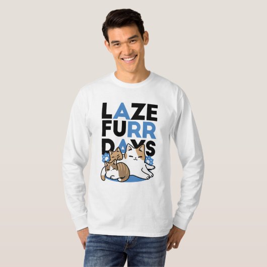 Laze Furr Days - Schattige Lazy Cats Design T-shirt (Voorkant volledig)