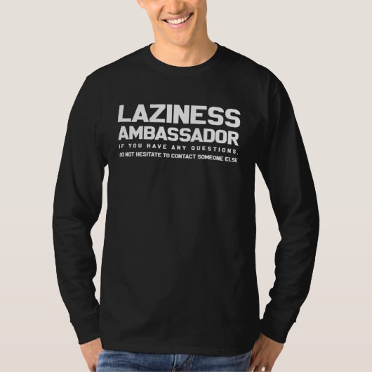 LAZINESS AMBASSADOR T-SHIRT (Voorkant)
