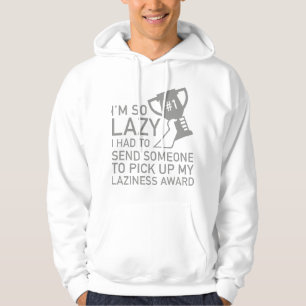 Laziness Award Hoodie