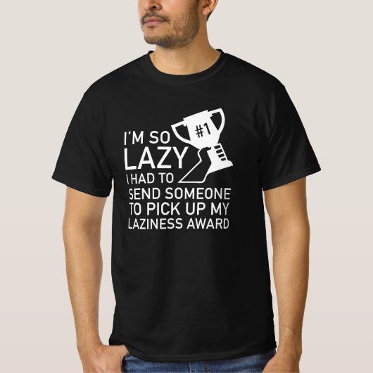 Laziness Award T-shirt (Voorkant)