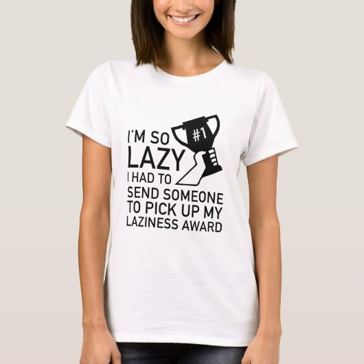Laziness Award T-shirt (Voorkant)