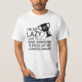 Laziness Award T-shirt (Voorkant)