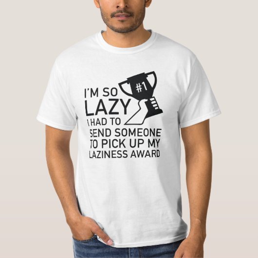 Laziness Award T-shirt (Voorkant)