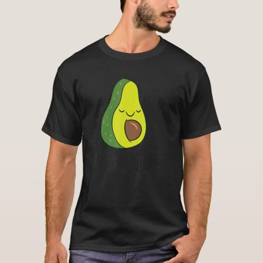 Lazy Avocado The Struggle Is Real  Avocado T-shirt (Voorkant)