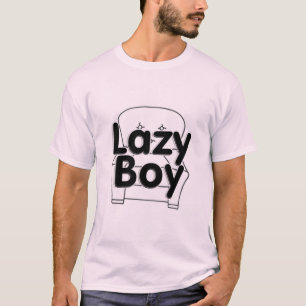 Lazy Boy T-shirt