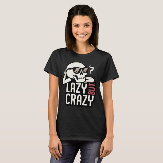 Lazy But Crazy Skull – Cool Relaxed Zonnebril Des T-shirt (Voorkant volledig)