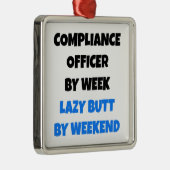 Lazy Butt Compliance Officer Metalen Ornament (Rechts)