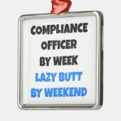 Lazy Butt Compliance Officer Metalen Ornament (Links)